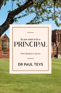 Cover image: So You Want to Be a Principal: From ideation to success 1st edition 9781922607249