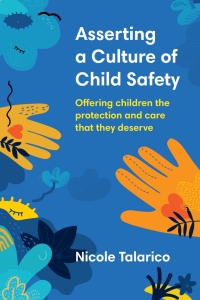 Cover image: Asserting a Culture of Child Safety: Offering children the protection and care that they deserve 1st edition 9781922607485