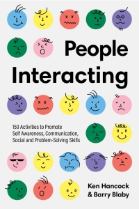 Cover image: People Interacting: 150 Activities to Promote Self Awareness, Communication, Social and Problem-Solving Skills 2nd edition 9781922607546
