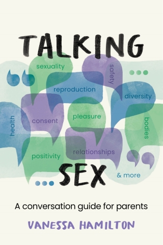 Omslagafbeelding: Talking Sex: A Conversation Guide for Parents 1st edition 9781922607782
