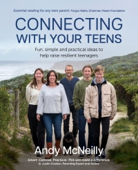 Imagen de portada: Connecting with Your Teens: Fun, simple and practical ideas to help raise resilient teenagers 1st edition 9781922607805