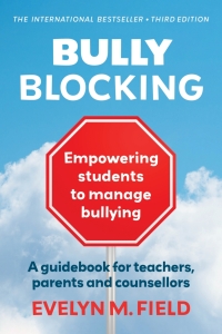 Cover image: Bully Blocking: Empowering students to manage bullying 3rd edition 9781922607843