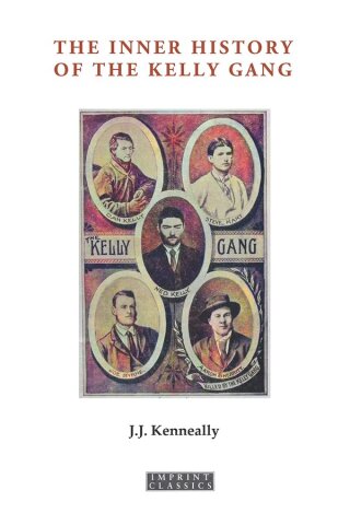 Cover image: The Inner History of the Kelly Gang 9781922698032