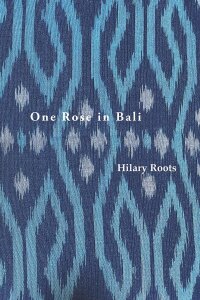 Imagen de portada: One Rose in Bali 9781922698667