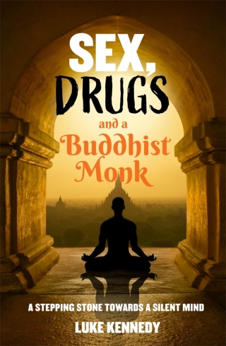 Cover image: Sex, Drugs and a Buddhist Monk 9781922579218