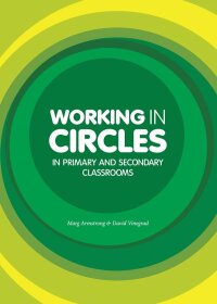 表紙画像: Working in Circles in Primary and Secondary Classrooms 9781922800312