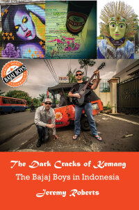 Immagine di copertina: The Dark Cracks of Kemang: The Bajaj Boys in Indonesia 1st edition 9781922830074