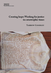 Cover image: Creating Hope: Working for justice in catastrophic times 1st edition 9781922830111
