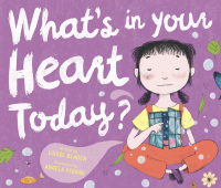 صورة الغلاف: What's In Your Heart Today? 9781925839746