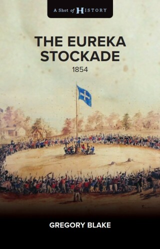 Cover image: The Eureka Stockade 9781922896223