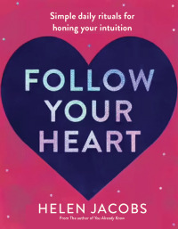 Cover image: Follow Your Heart 9781922930576