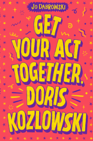 Cover image: Get Your Act Together, Doris Kozlowski 9781922848734
