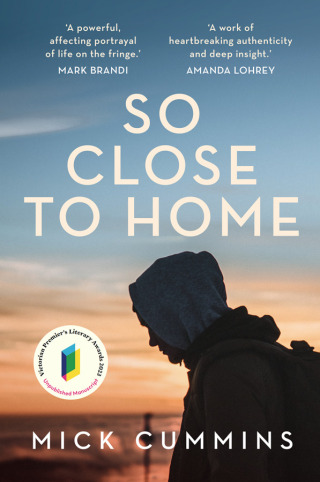 Cover image: So Close to Home 9781922992239