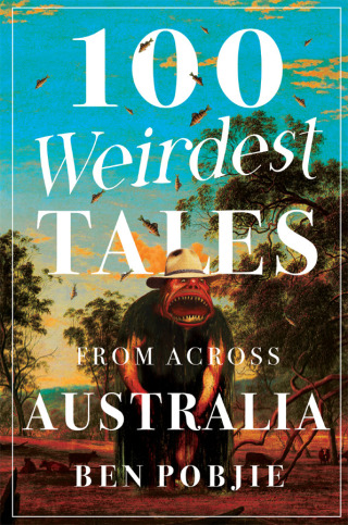 Cover image: 100 Weirdest Tales from Across Australia 9781922930071
