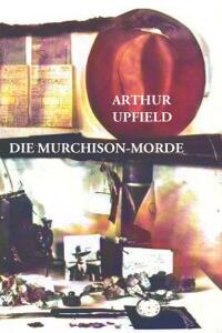 Cover image: Die Murchison-Morde 9781923024007