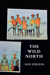 Titelbild: The Wild North 9781923024304