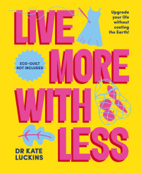 Cover image: Live More with Less 9781922992895