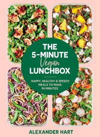 Cover image: The 5-Minute Vegan Lunchbox 9781922417275