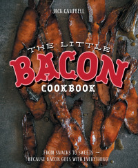 Imagen de portada: The Little Book of Bacon 9781925418132