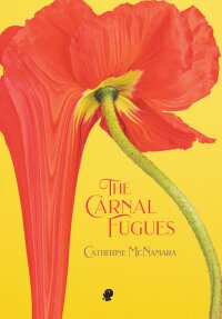 Cover image: The Carnal Fugues 9781922571748
