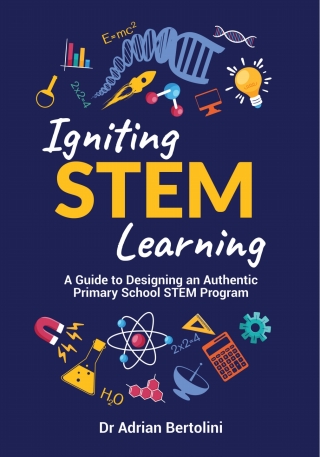 Imagen de portada: Igniting STEM Learning: A Guide to Designing an Authentic Primary School STEM Program 1st edition 9781923116238