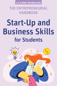 Cover image: The Entrepreneurial Handbook: Start-Up and Business Skills for Students 1st edition 9781923116412