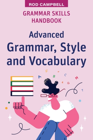 Cover image: Grammar Skills Handbook: Advanced Grammar, Style and Vocabulary 1st edition 9781923116436