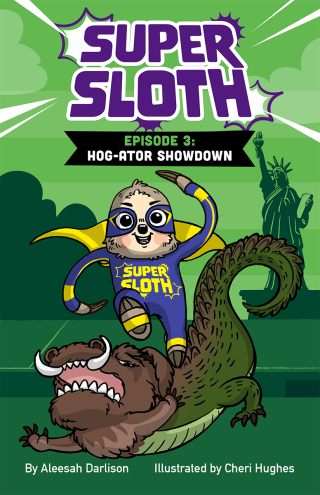 Cover image: Super Sloth Episode 3: Hog-ator Showdown 9781923144514