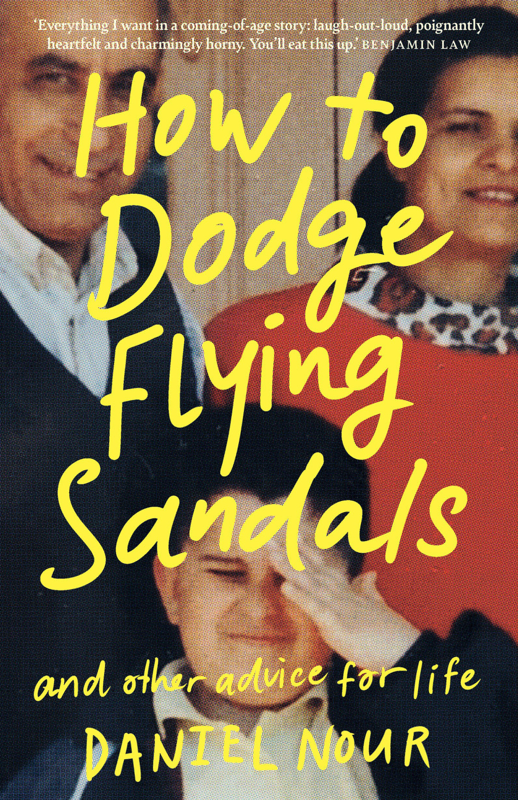 How to Dodge Flying Sandals and Other Advice for Life An unreliable ethnic memoir