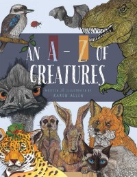 Omslagafbeelding: An A-Z of Creatures 9781925117738