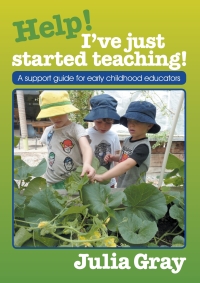 Cover image: Help - I've just started teaching! 1st edition 9781925145311