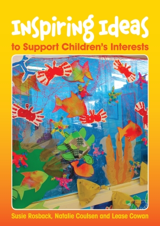Cover image: Inspiring Ideas to Support Children's Interests 1st edition 9781925145007