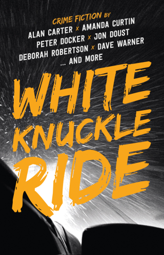 Cover image: White Knuckle Ride 1st edition 9781925161250