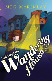 Cover image: Bella and the Wandering House 1st edition 9781925162301