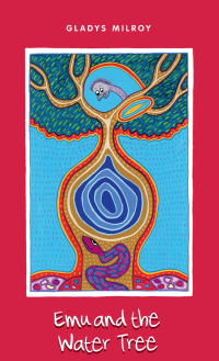 Imagen de portada: Emu and the Water Tree 1st edition 9781921888717