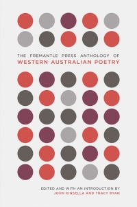 Omslagafbeelding: The Fremantle Press Anthology of Western Australian Poetry 1st edition 9781925162202