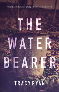 Cover image: The Water Bearer 1st edition 9781925164954