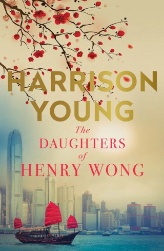 Cover image: The Daughters of Henry Wong 9781925384970.0