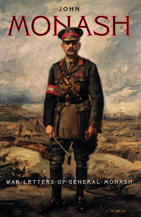 Cover image: War Letters of General Monash 9781863957441