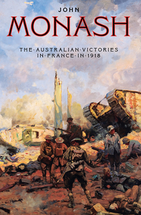 Cover image: The Australian Victories in France in 1918 9781863957458