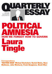 Cover image: Quarterly Essay 60 Political Amnesia 9781863957861