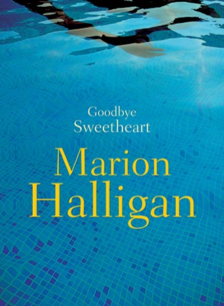 Imagen de portada: Goodbye Sweetheart 9781760111298