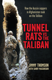 Omslagafbeelding: Tunnel Rats vs the Taliban 9781760113544