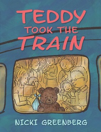 表紙画像: Teddy Took the Train 9781760112134