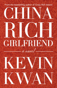 Cover image: China Rich Girlfriend 9781925266566