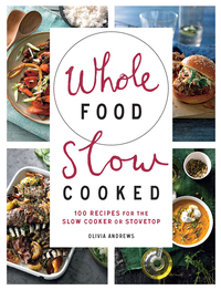 Cover image: Whole Food Slow Cooked 9781743365526