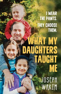 Titelbild: What My Daughters Taught Me 9781760113926