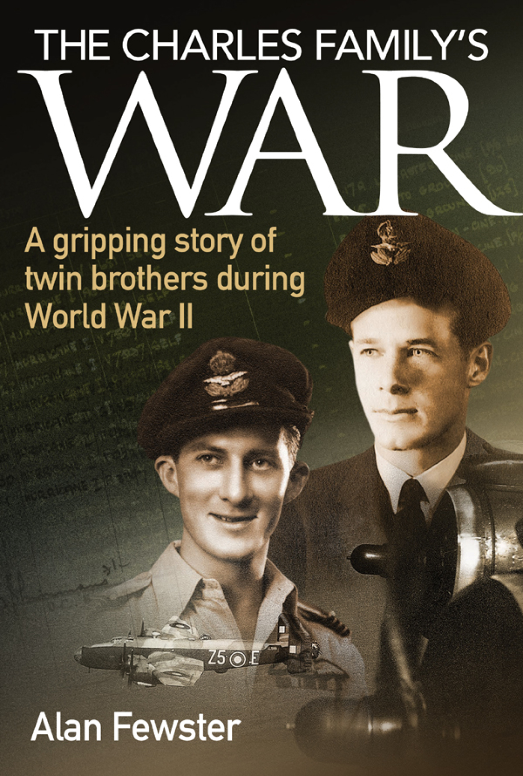 Charles Family’s War A gripping story of twin brothers during World War II