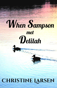 Omslagafbeelding: When Sampson met Delilah
