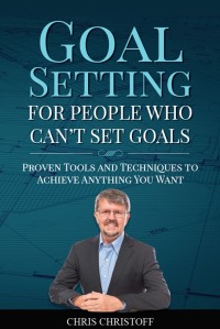 Cover image: Goal Setting For People Who Can't Set Goals 9781925282429